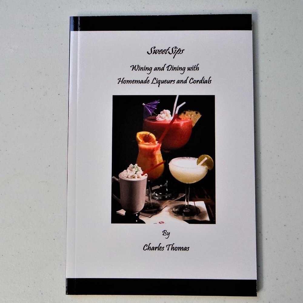 SweetSips Liqueur Recipe Book by Charles Thomas